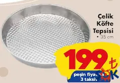 ÇELİK KÖFTE TEPSİSİ 35 CM fiyat ve kampanya bilgisi
